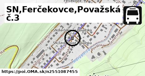 SN,Ferčekovce,Považská č.3