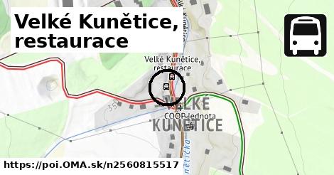 Velké Kunětice, restaurace