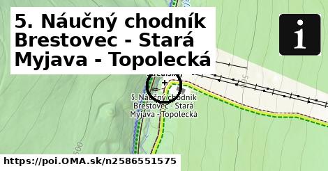 5. Náučný chodník Brestovec - Stará Myjava - Topolecká