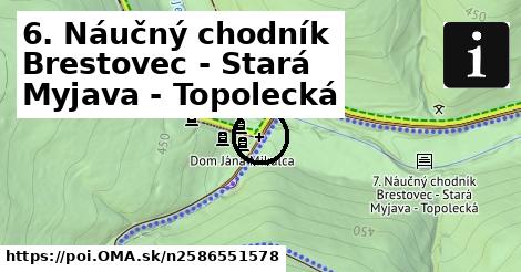 6. Náučný chodník Brestovec - Stará Myjava - Topolecká