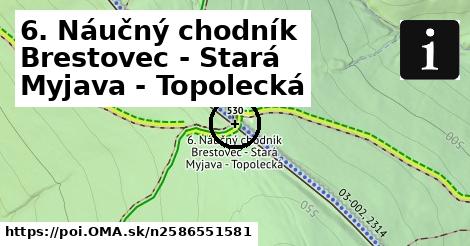 6. Náučný chodník Brestovec - Stará Myjava - Topolecká