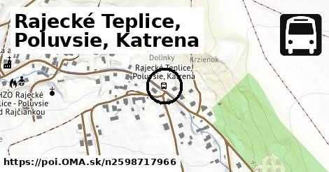 Rajecké Teplice, Poluvsie, Katrena