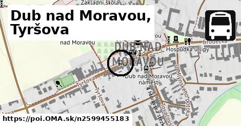 Dub nad Moravou, Tyršova