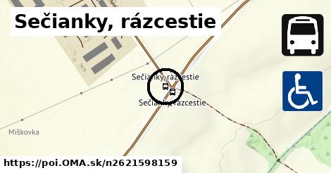 Sečianky, rázcestie