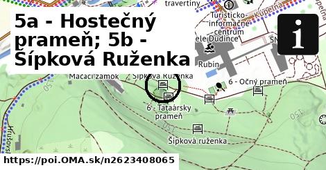 5a - Hostečný prameň; 5b - Šípková Ruženka