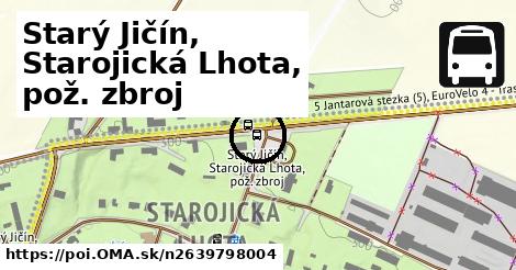 Starý Jičín, Starojická Lhota, pož. zbroj