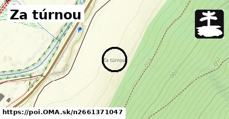 Za túrnou