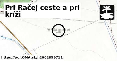 Pri Račej ceste a pri kríži