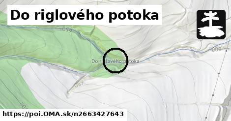 Do riglového potoka