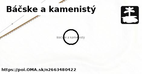 Báčske a kamenistý