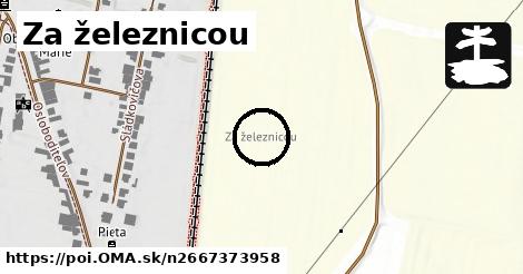 Za železnicou