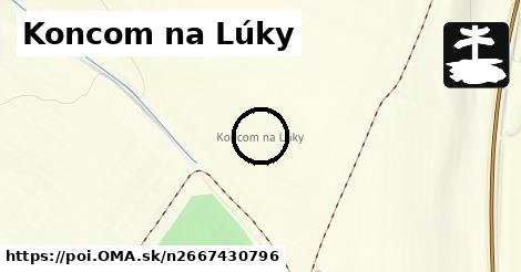 Koncom na Lúky