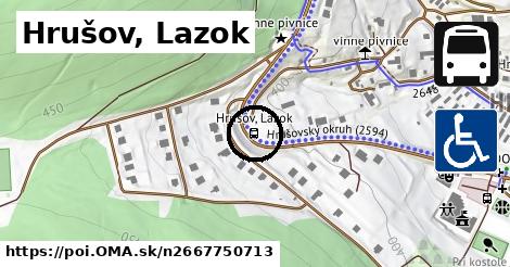 Hrušov, Lazok