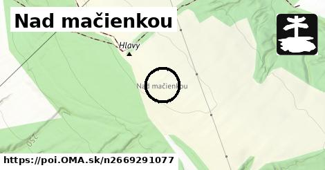 Nad mačienkou