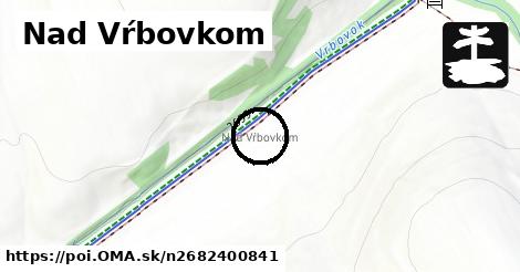 Nad Vŕbovkom