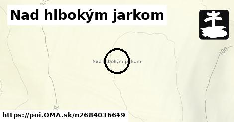 Nad hlbokým jarkom