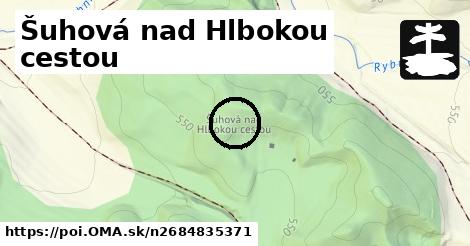 Šuhová nad Hlbokou cestou