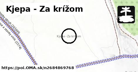 Kjepa - Za krížom