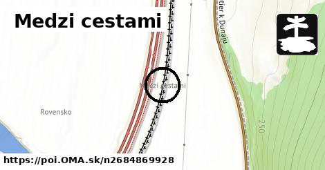 Medzi cestami