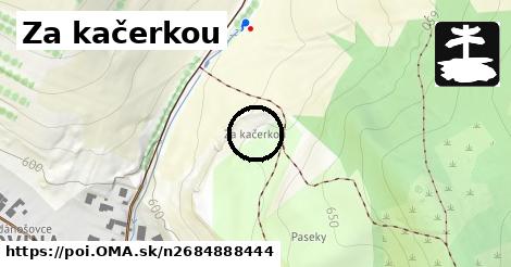 Za kačerkou