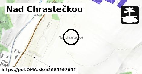 Nad Chrastečkou