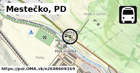 Mestečko, PD