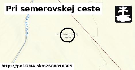 Pri semerovskej ceste