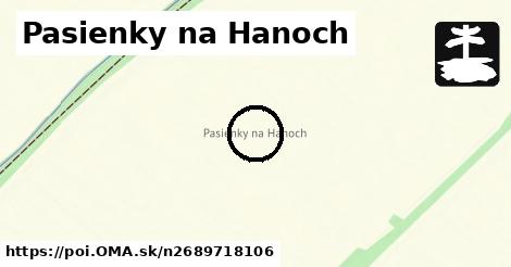 Pasienky na Hanoch