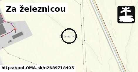 Za železnicou