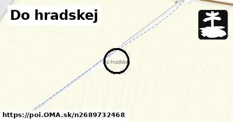 Do hradskej