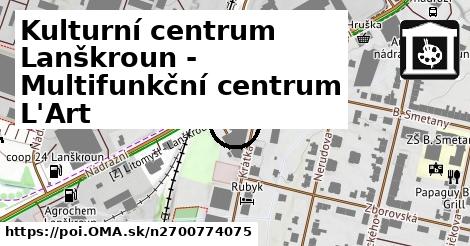 Kulturní centrum Lanškroun - Multifunkční centrum L