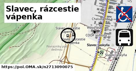 Slavec, rázcestie vápenka