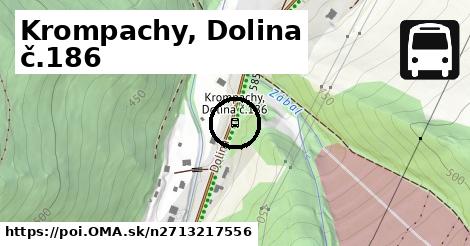 Krompachy, Dolina č.186