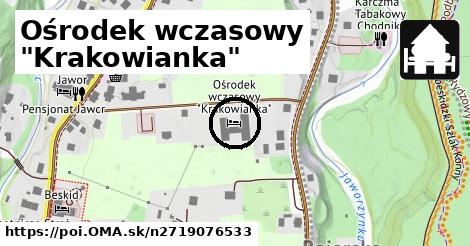 Ośrodek wczasowy "Krakowianka"