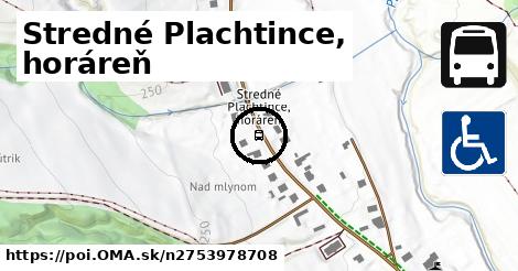 Stredné Plachtince, horáreň