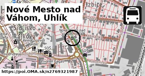 Nové Mesto nad Váhom, Uhlík