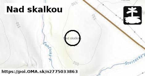 Nad skalkou