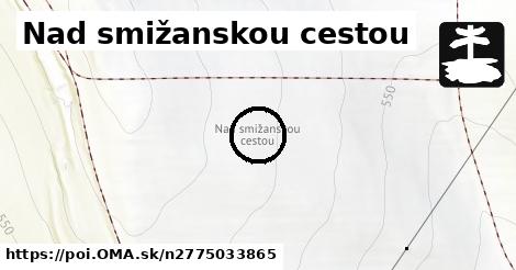 Nad smižanskou cestou