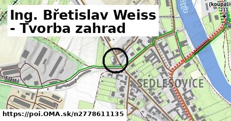 Ing. Břetislav Weiss - Tvorba zahrad