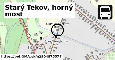 Starý Tekov, horný most