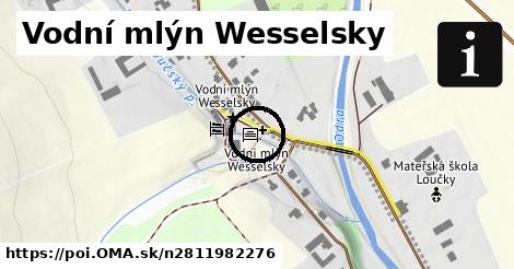 Vodní mlýn Wesselsky