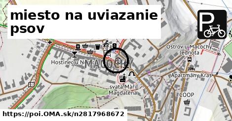 miesto na uviazanie psov