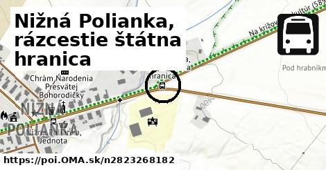 Nižná Polianka, rázcestie štátna hranica