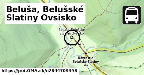 Beluša, Belušské Slatiny Ovsisko