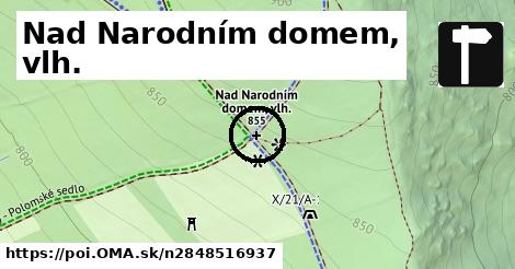 Nad Narodním domem, vlh.