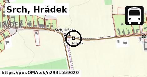 Srch, Hrádek