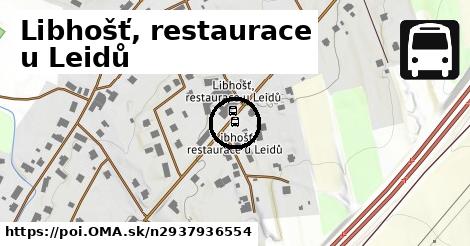 Libhošť, restaurace u Leidů