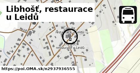 Libhošť, restaurace u Leidů