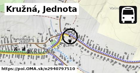 Kružná, Jednota