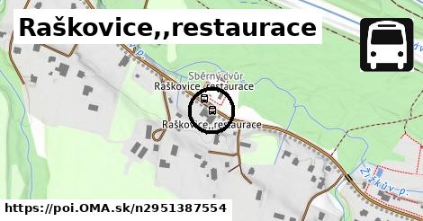 Raškovice,,restaurace